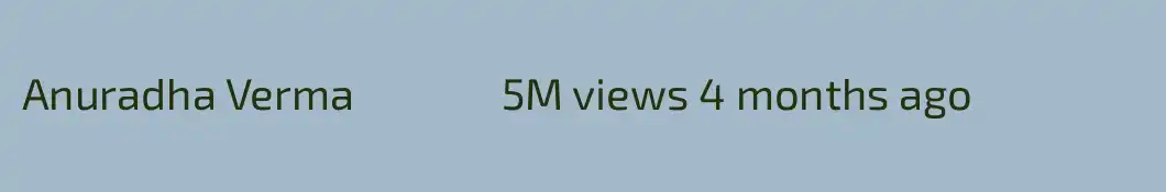 Anuradha Verma               5M views 4 months ago
